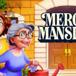 【Merge Mansion】魅力的なパズルと、心温まるストーリーが織りなす、中毒性満点のホームリノベーションゲーム！